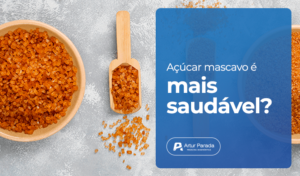 Açúcar mascavo é mais saudável?