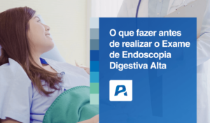 o que fazer antes de realizar o exame de endoscopia