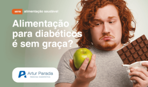 alimentação para diabéticos e sem graça