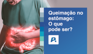 queimação no estômago o que pode ser