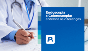 endoscopia e colonoscopia entenda as diferenças